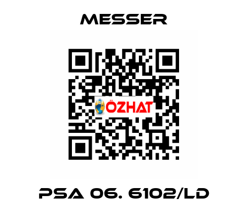 PSA 06. 6102/LD Messer