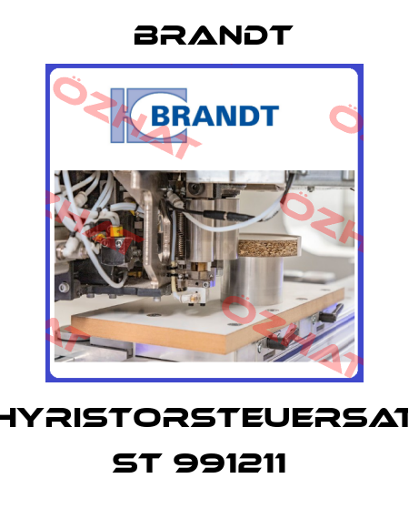 THYRISTORSTEUERSATZ ST 991211  Brandt