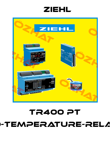 TR400 PT 100-TEMPERATURE-RELAYS  Ziehl