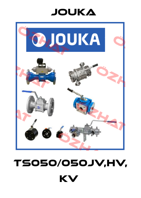 TS050/050JV,HV, KV  Jouka