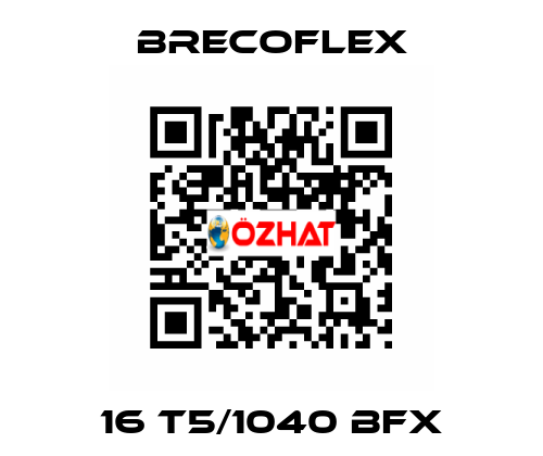 16 T5/1040 BFX Brecoflex