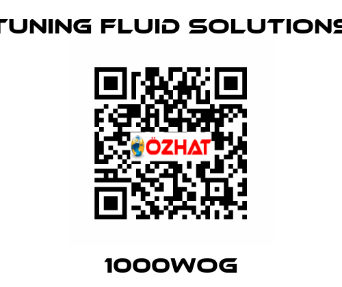 1000WOG Tuning Fluid Solutions