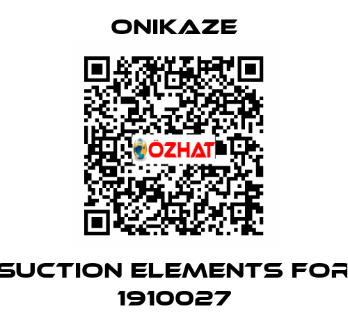 Suction elements for 1910027 Onikaze