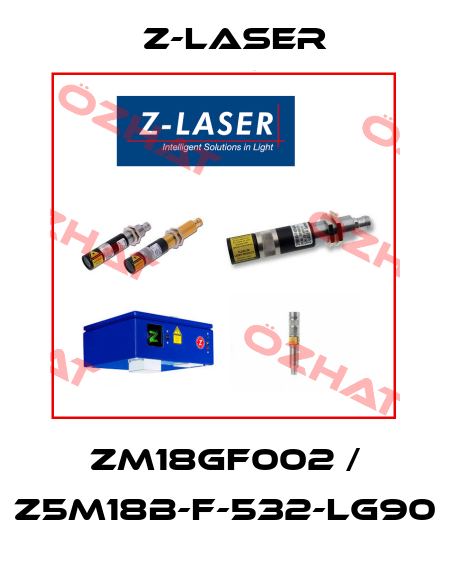 ZM18GF002 / Z5M18B-F-532-lg90 Z-LASER