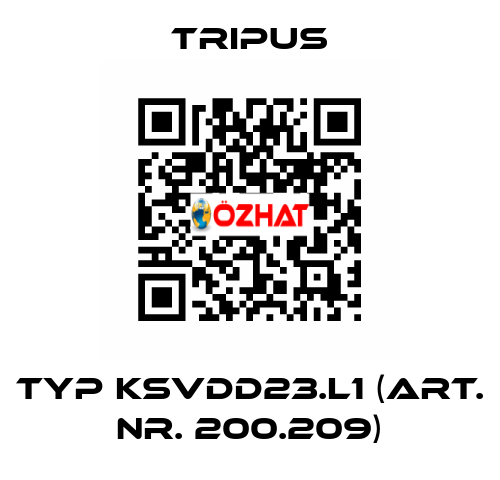 Typ KSVDD23.L1 (Art. Nr. 200.209) Tripus