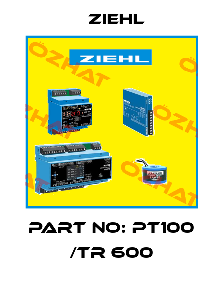 Part no: PT100 /TR 600 Ziehl
