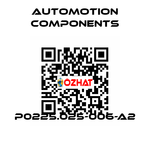 P0225.025-006-A2 Automotion Components