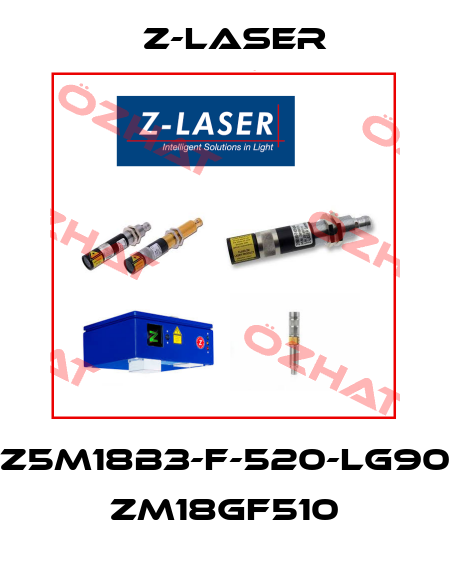 Z5M18B3-F-520-LG90 ZM18GF510 Z-LASER