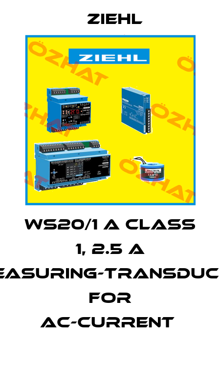WS20/1 A CLASS 1, 2.5 A MEASURING-TRANSDUCER FOR AC-CURRENT  Ziehl