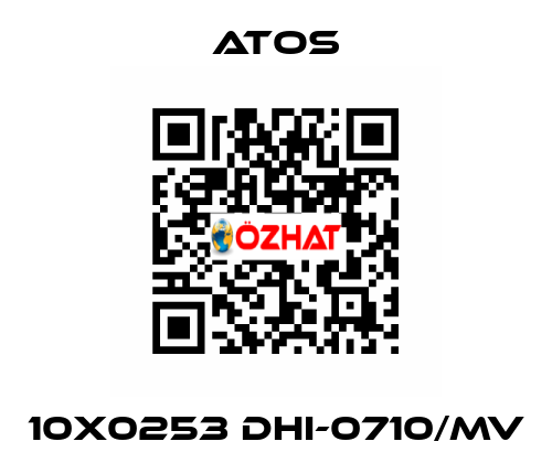 10X0253 DHI-0710/MV Atos