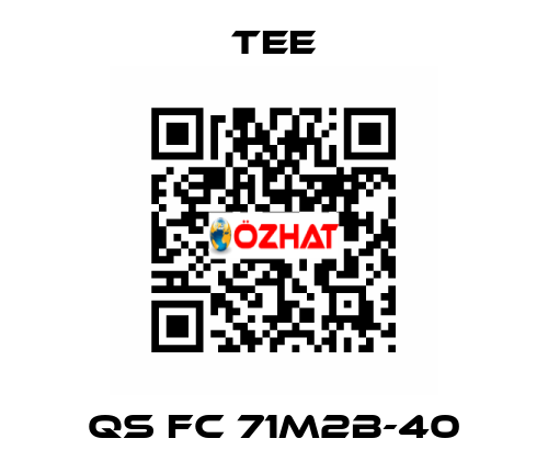 QS FC 71M2B-40 TEE