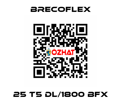 25 T5 DL/1800 BFX Brecoflex