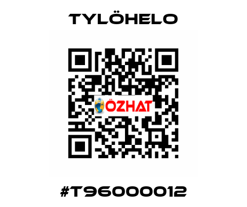 #T96000012 TYLÖHELO