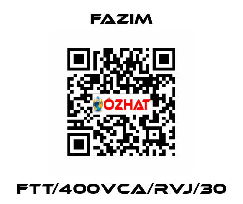FTT/400VCA/RVJ/30 Fazim