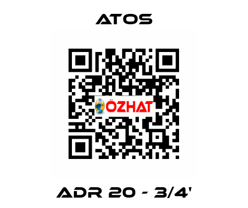 ADR 20 - 3/4' Atos