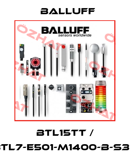 BTL15TT / BTL7-E501-M1400-B-S32 Balluff