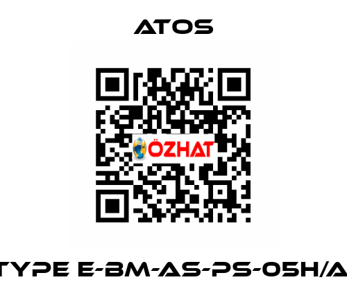 Type E-BM-AS-PS-05H/AI Atos