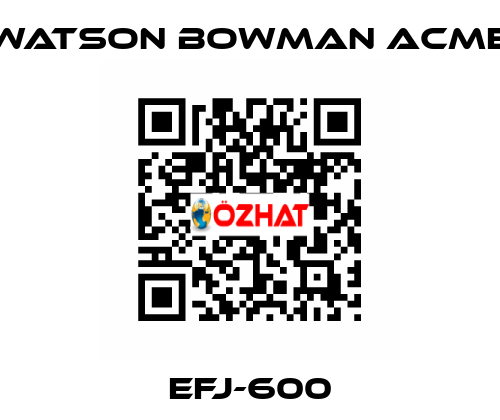 EFJ-600 Watson Bowman Acme