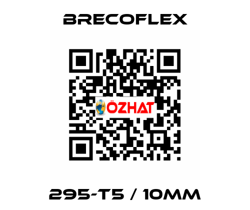 295-T5 / 10MM Brecoflex
