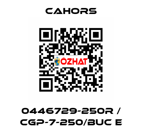 0446729-250R / CGP-7-250/BUC E CAHORS