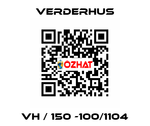 VH / 150 -100/1104 VERDERHUS