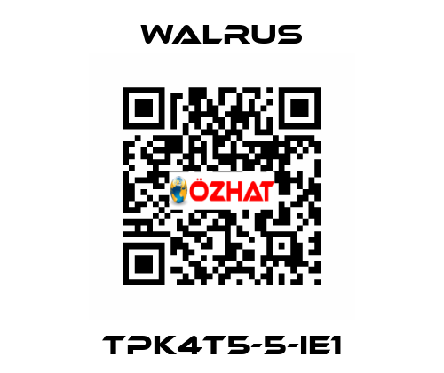 TPK4T5-5-IE1 Walrus