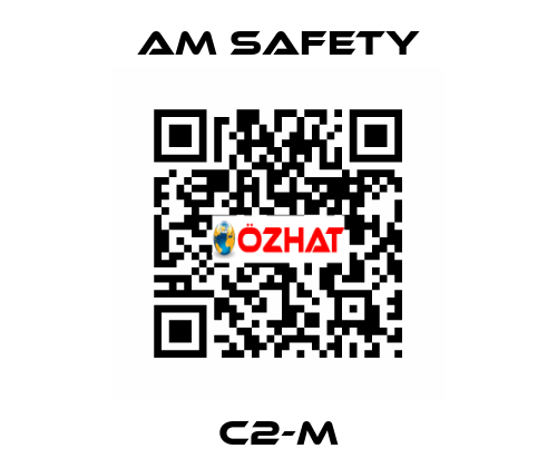 C2-M AM SAFETY