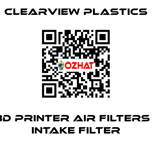 3D Printer Air Filters - Intake Filter Clearview Plastics