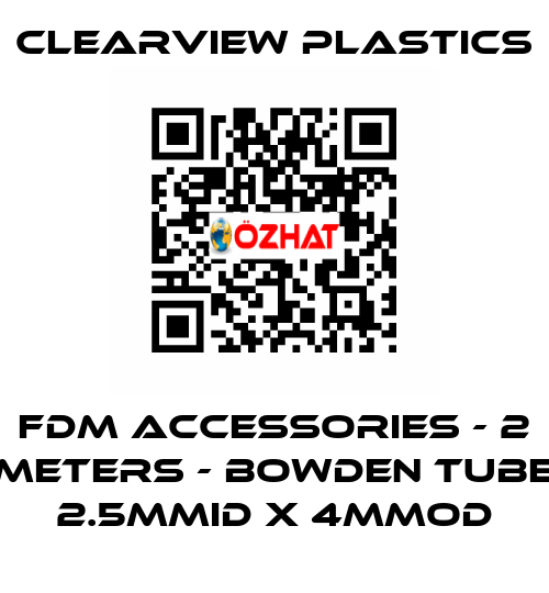 FDM Accessories - 2 Meters - Bowden Tube 2.5mmID x 4mmOD Clearview Plastics