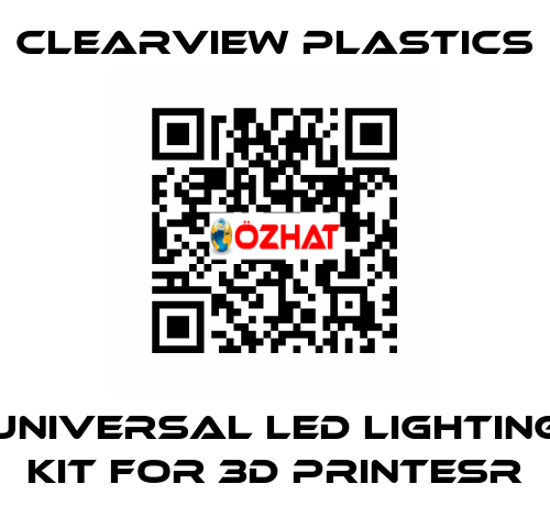 Universal LED Lighting kit for 3D printesr Clearview Plastics
