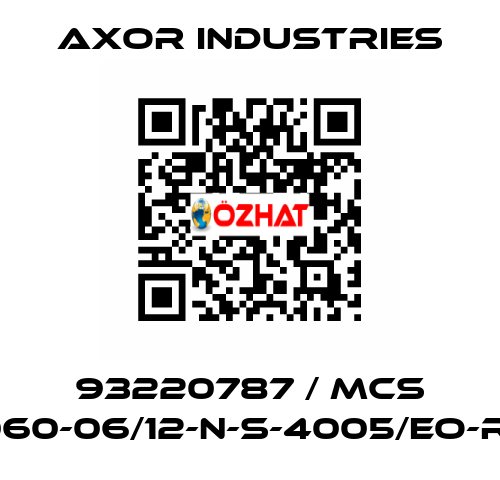 93220787 / MCS -060-06/12-N-S-4005/EO-RD Axor Industries