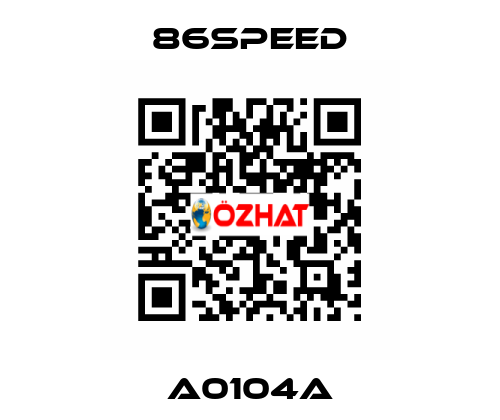 A0104A 86speed