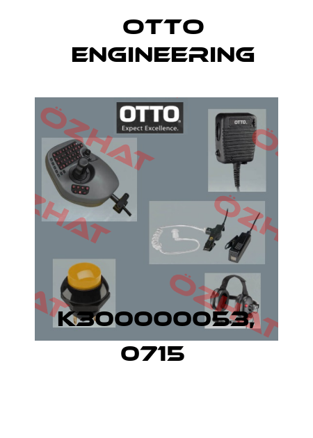 K300000053, 0715  OTTO Engineering