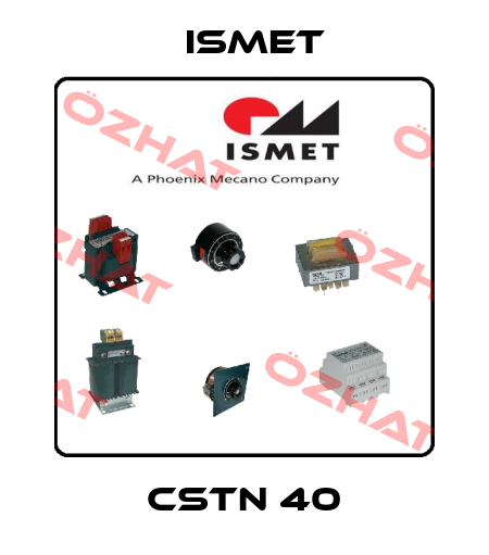 CSTN 40 Ismet
