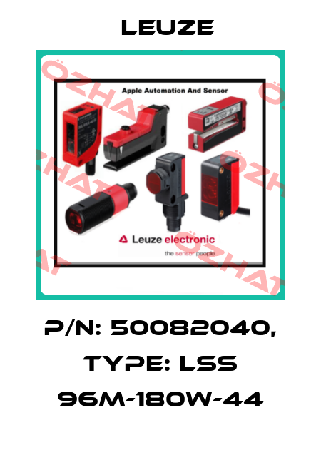 p/n: 50082040, Type: LSS 96M-180W-44 Leuze
