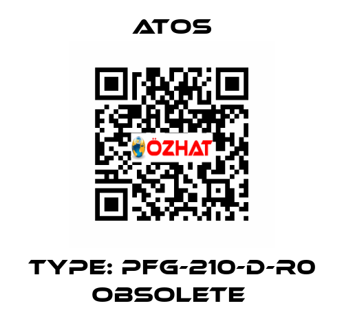Type: PFG-210-D-R0 obsolete  Atos
